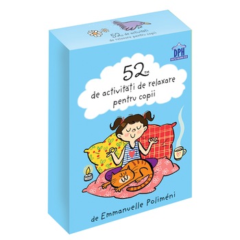 52 De Activitati De Relaxare Pentru Copii, Emmanuelle Polimeni 52 De Activitati De Relaxare Pentru Copii, Emmanuelle Polimeni