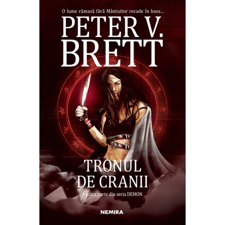 Tronul De Cranii Seria Demon Partea A Iv A Paperback Peter V Brett Emag Ro