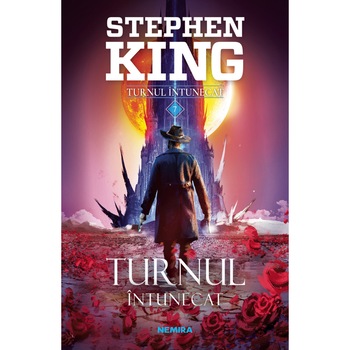 Turnul intunecat (Seria Turnul intunecat, partea a VII-a, ed. 2019), Stephen King Turnul intunecat (Seria Turnul intunecat, partea a VII-a, ed. 2019), Stephen King