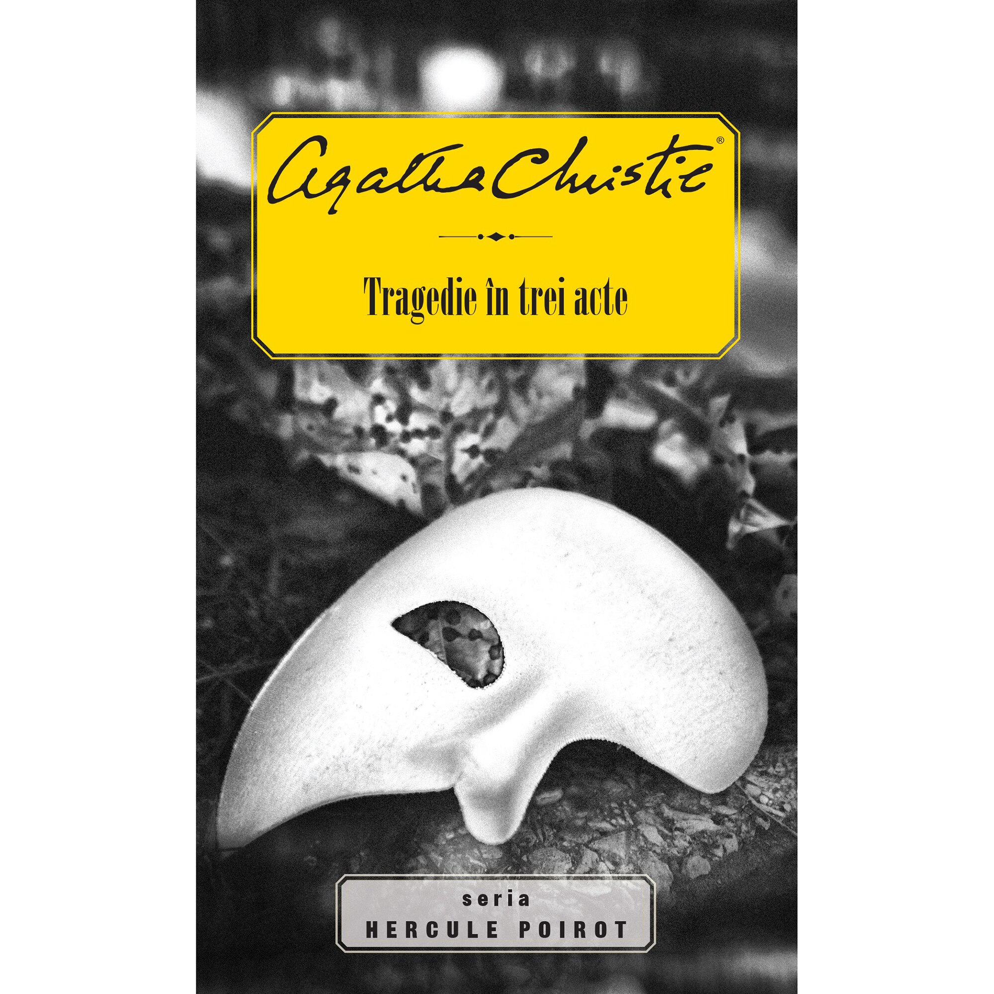 Tragedie In Trei Acte. (Hercule Poirot). Agatha Christie