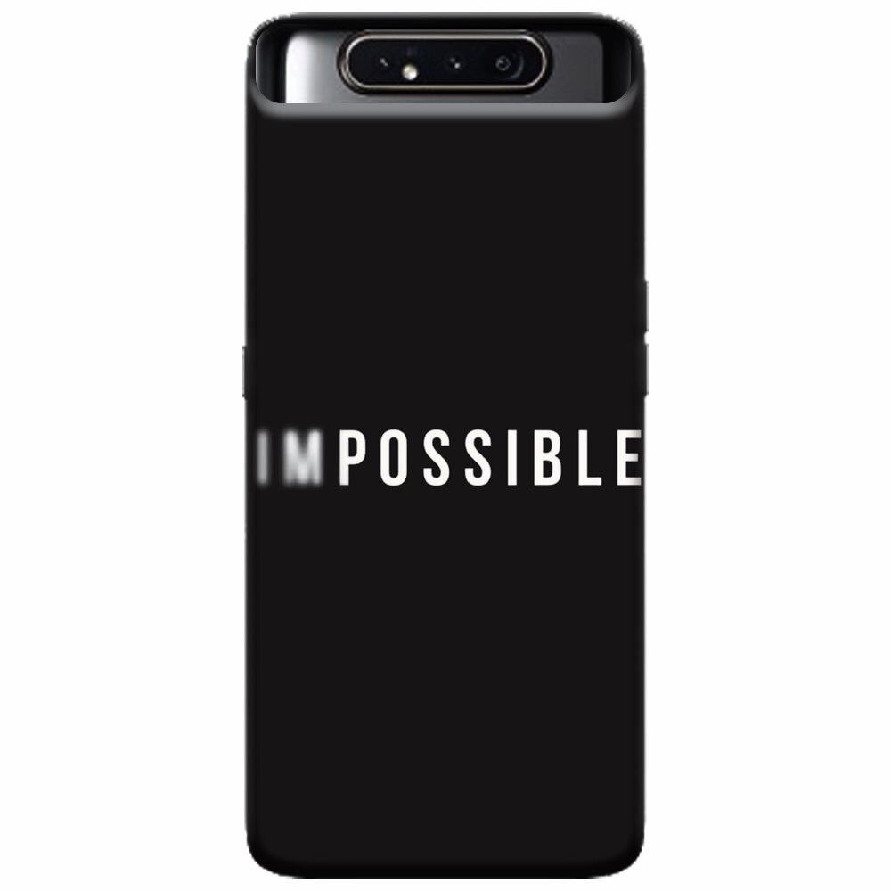 Husa silicon pentru Samsung Galaxy A80, Impossible