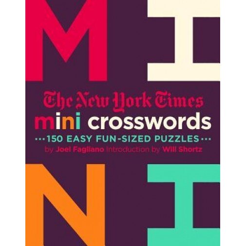 The New York Times Mini Crosswords: 150 Easy Bite-Sized Puzzles: Mini Crosswords Volume 2, The New York Times (Author)