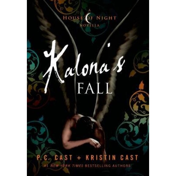 Kalona's Fall, P. C. Cast (Author)