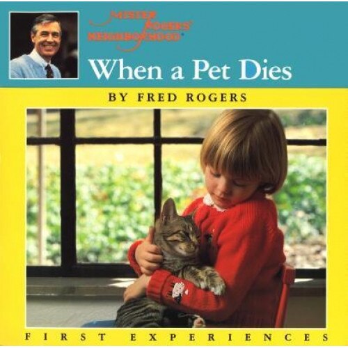 When a Pet Dies, Fred Rogers