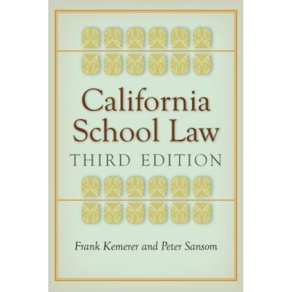 California School Law, Frank Kemerer (Author)