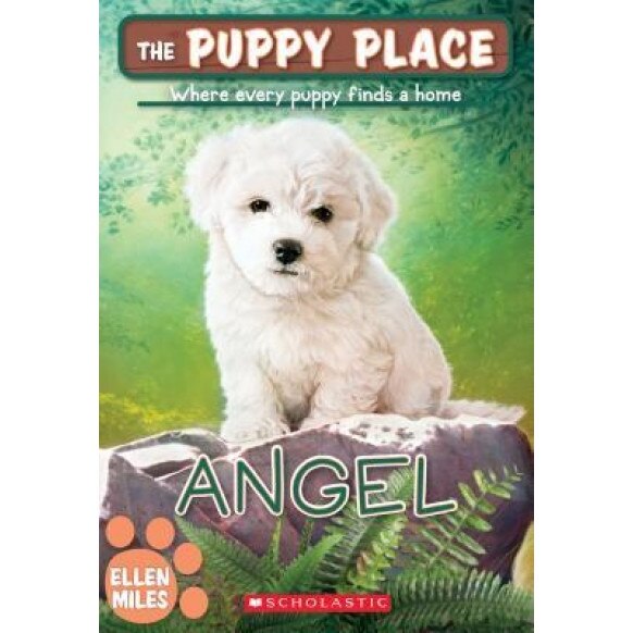 Angel (the Puppy Place #46), Ellen Miles (Author)