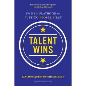 Talent Wins: The New Playbook for Putting People First, Ram Charan (Author) Talent Wins: The New Playbook for Putting People First, Ram Charan (Author)