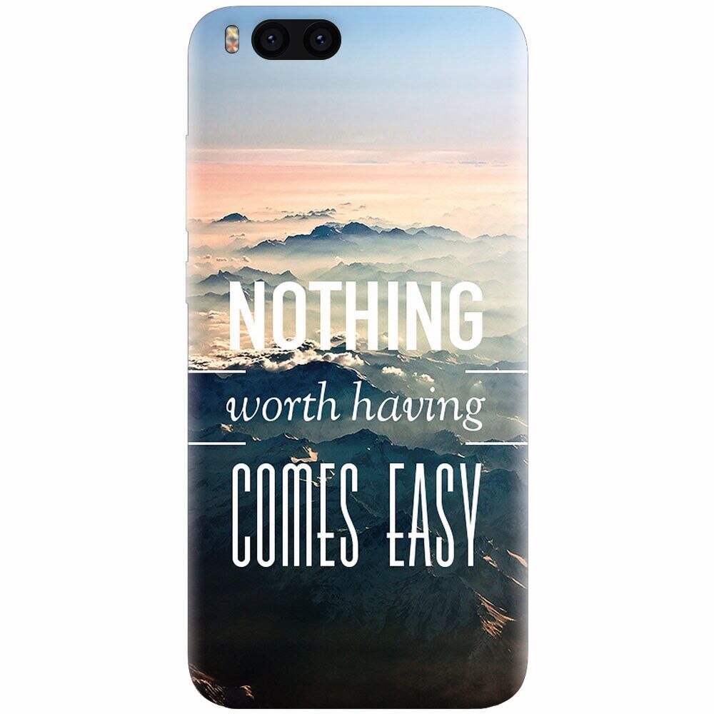 Husa silicon pentru Xiaomi Mi Note 3, Nothing Worth Having Comes Easy