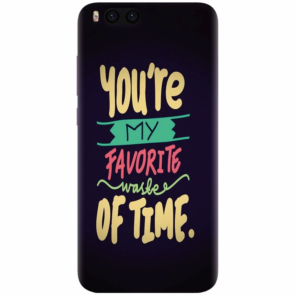 Husa silicon pentru Xiaomi Mi 6, My Favorite Waste Of Time