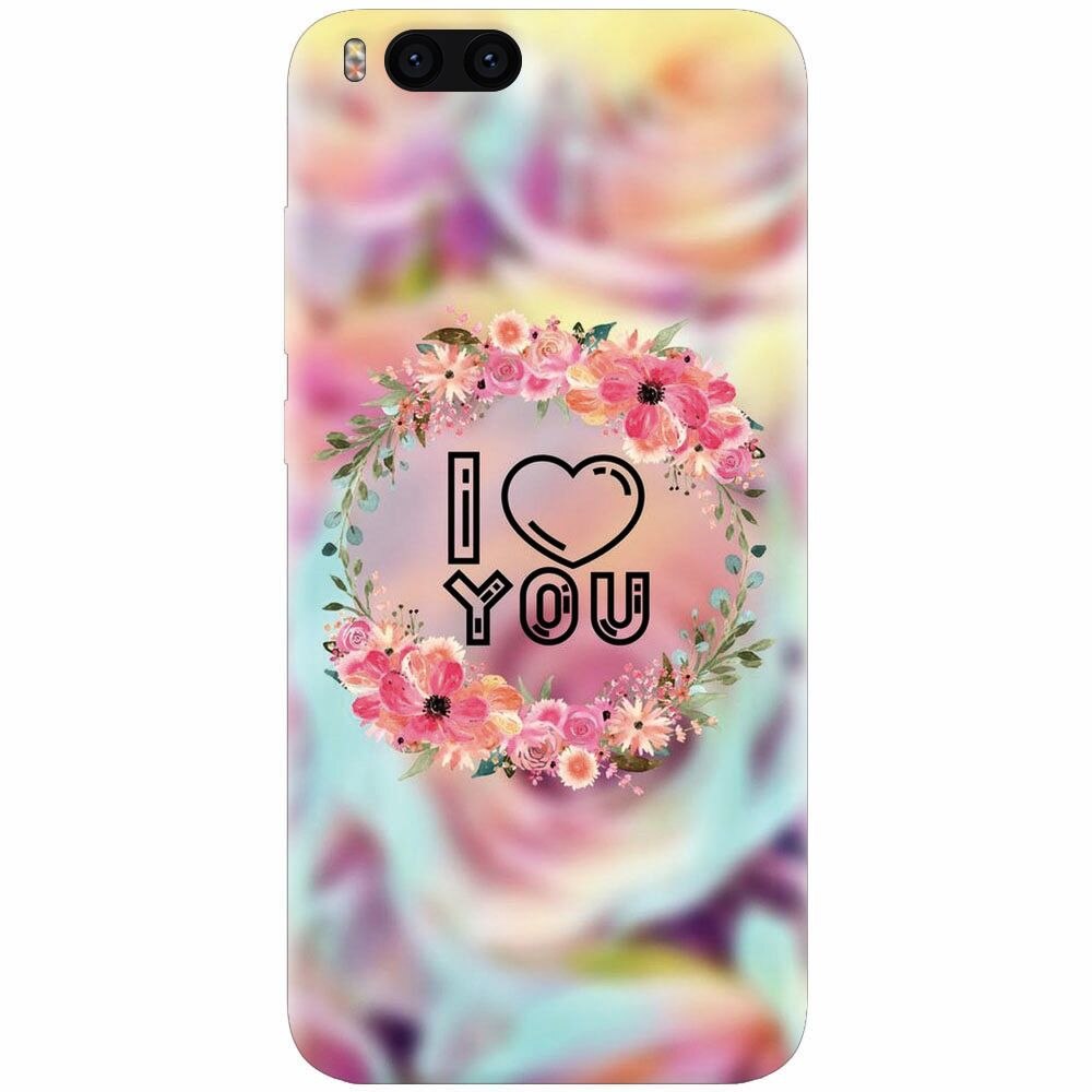 Husa silicon pentru Xiaomi Mi 6, I Love You