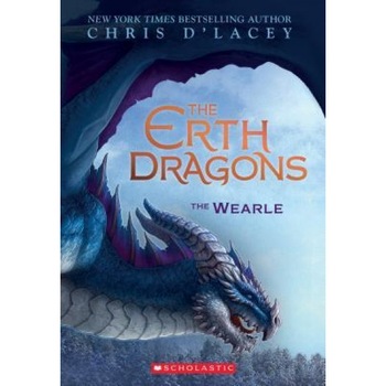 The Wearle (the Erth Dragons #1), Chris D'Lacey (Author) The Wearle (the Erth Dragons #1), Chris D'Lacey (Author)