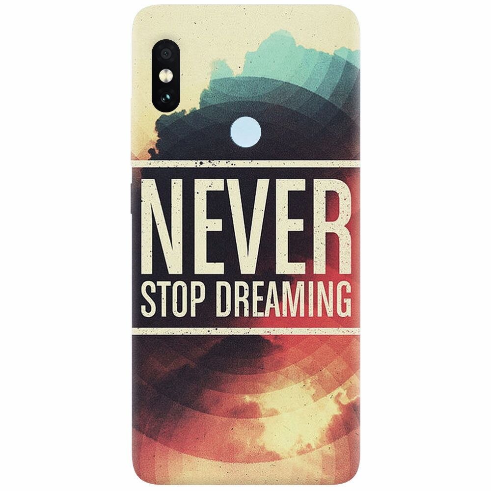 Husa silicon pentru Xiaomi Mi Max 3, Never Stop Dreaming