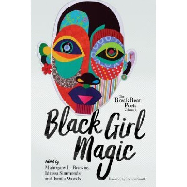 Black Girl Magic, Jamila Woods (Editor)