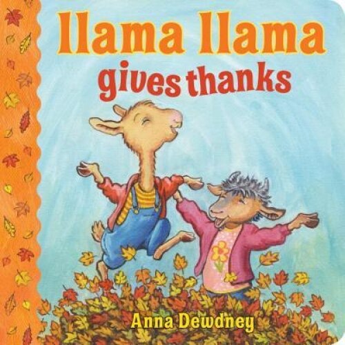 Llama Llama Gives Thanks, Anna Dewdney (Author)