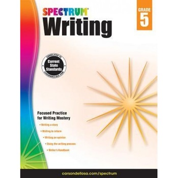 Spectrum Writing, Grade 5, Spectrum (Compiled by) Spectrum Writing, Grade 5, Spectrum (Compiled by)