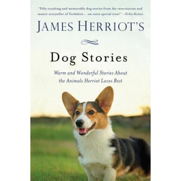 James Herriot's Dog Stories: Warm and Wonderful Stories about the Animals Herriot Loves Best, James Herriot (Author)