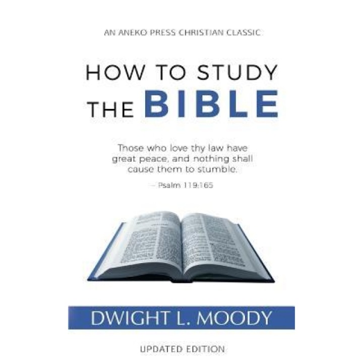 How to Study the Bible, Dwight L. Moody