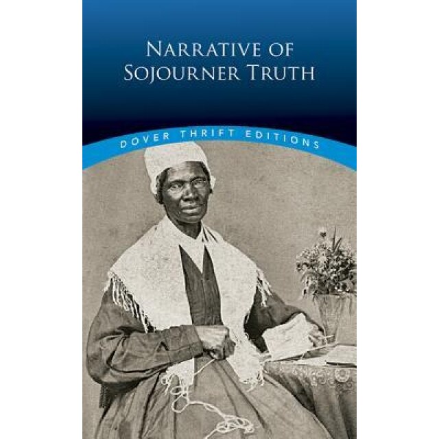 Narrative of Sojourner Truth, Olive Gilbert, Sojourner Truth