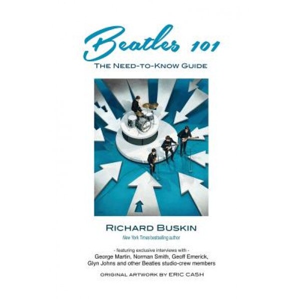Beatles 101, Richard Buskin (Author)