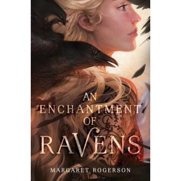 An Enchantment of Ravens, Margaret Rogerson (Author)