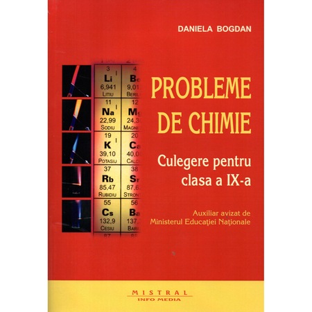 Probleme De Chimie Culegere Pentru Clasa A Ix A Autor Daniela Bogdan Emag Ro