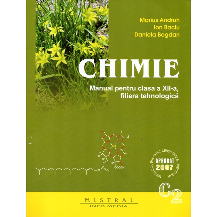 CHIMIE. Manual pentru clasa a XII-a filiera tehnologica C2, autor Daniela Bogdan