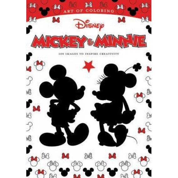 Art of Coloring: Mickey & Minnie: 100 Images to Inspire Creativity, Dbg (Author)