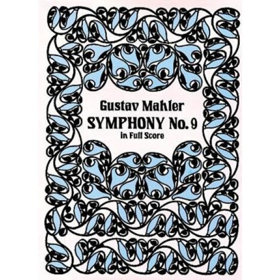 Symphony No. 9 in Full Score, Gustav Mahler