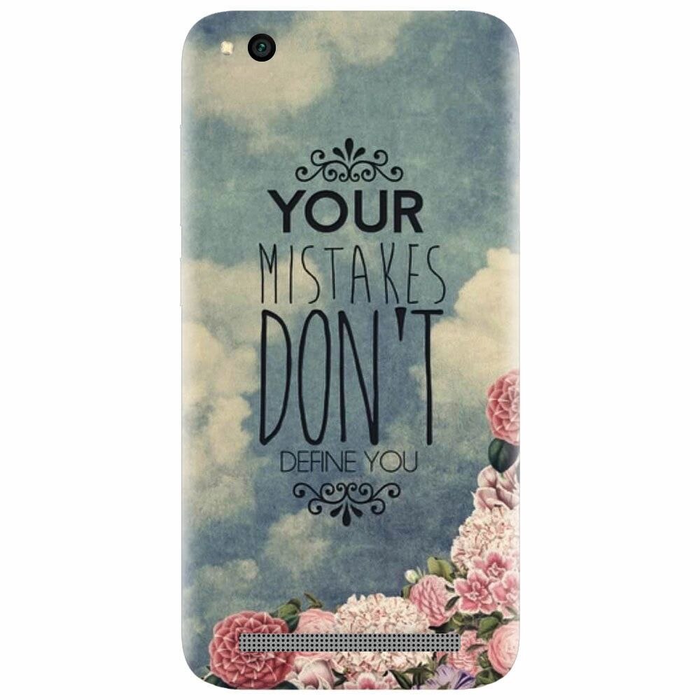 Husa silicon pentru Xiaomi Redmi 4A, Your Mistakes Dont Define You