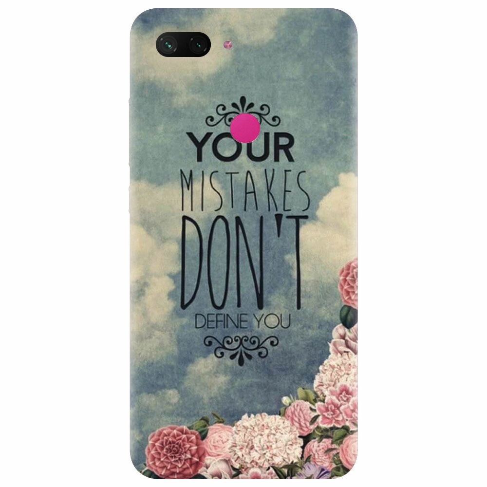 Husa silicon pentru Xiaomi Mi 8 Lite, Your Mistakes Dont Define You