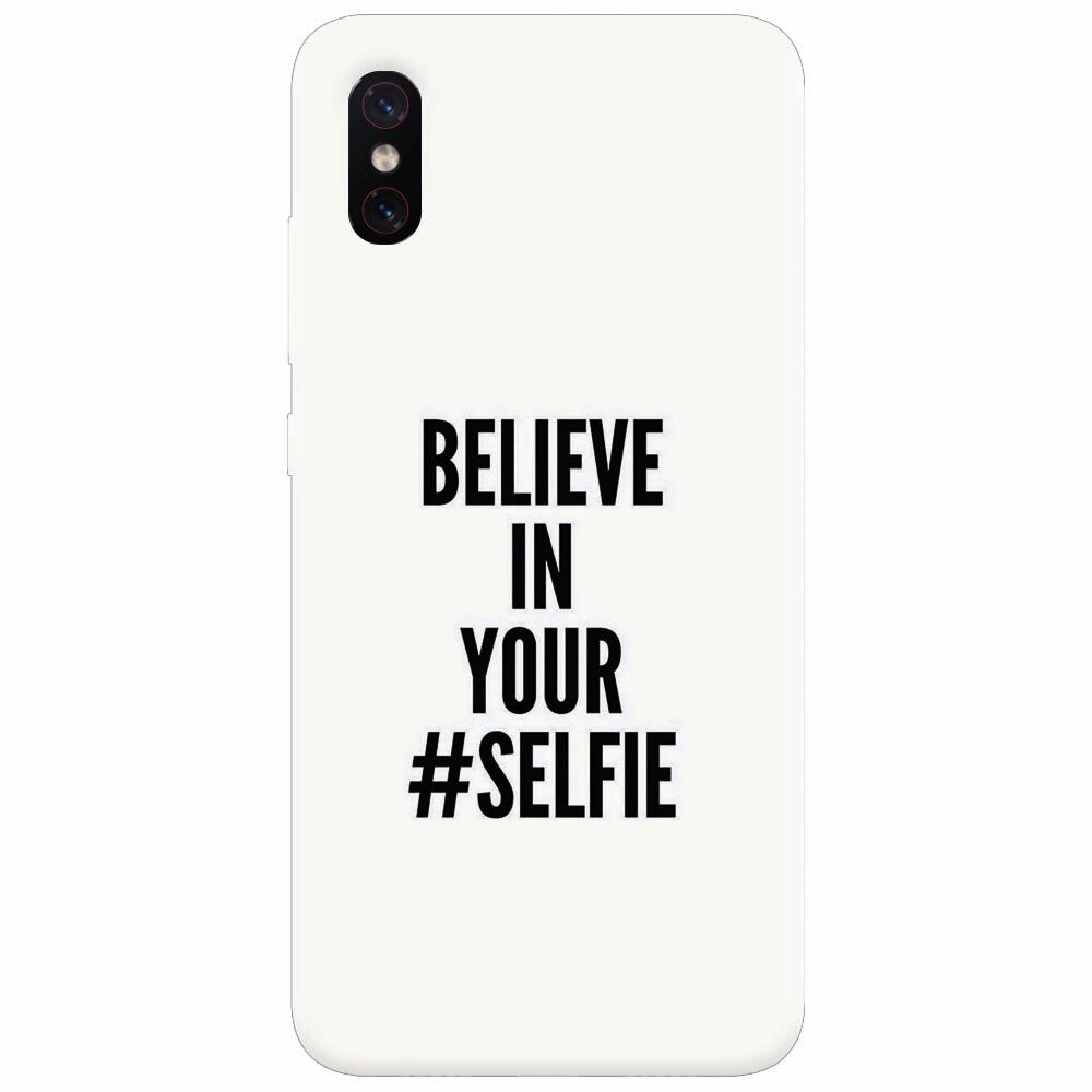 Husa silicon pentru Xiaomi Mi 8 Pro, Believe In Yourlfie