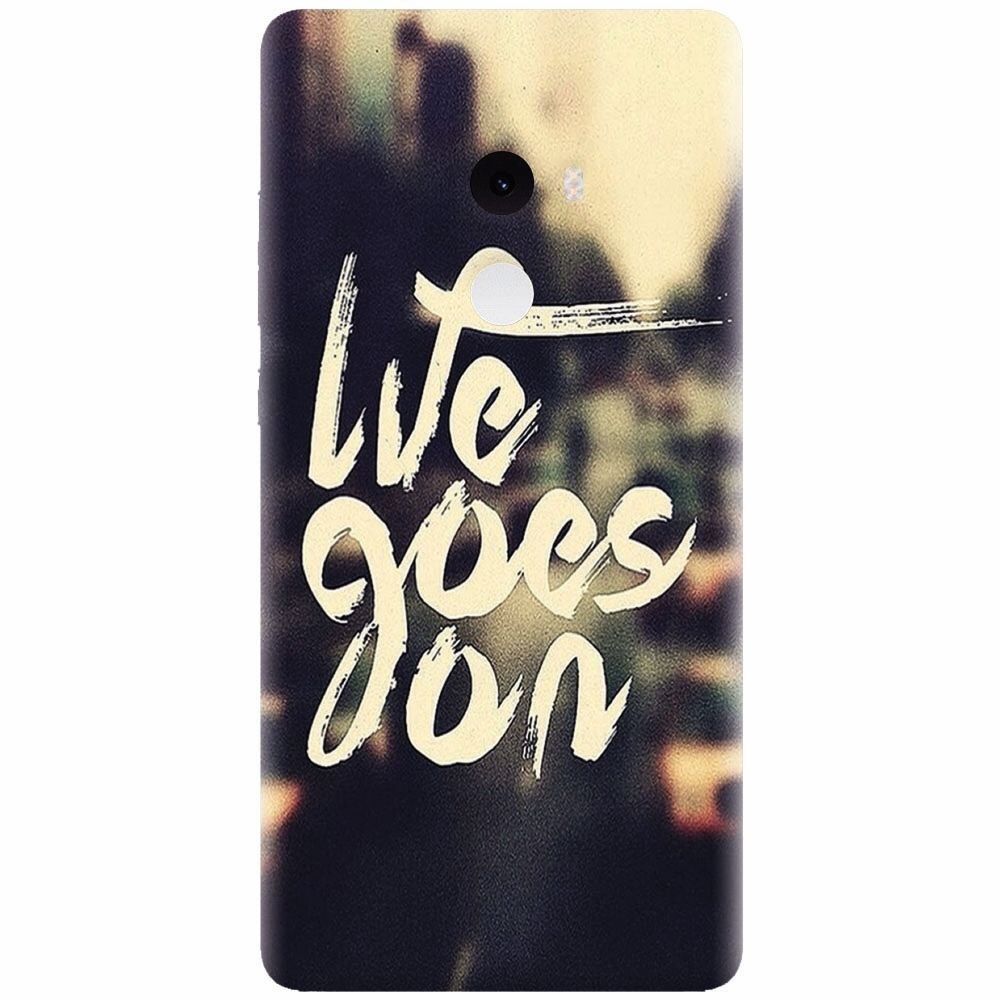 Husa silicon pentru Xiaomi Mi Mix 2, Life Goes On