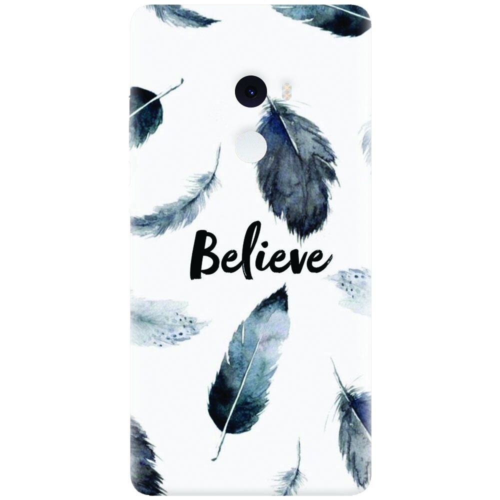 Husa silicon pentru Xiaomi Mi Mix 2, Believe