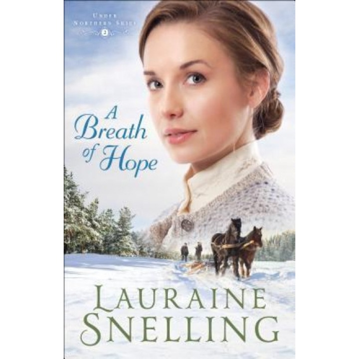 A Breath of Hope, Lauraine Snelling (Author)