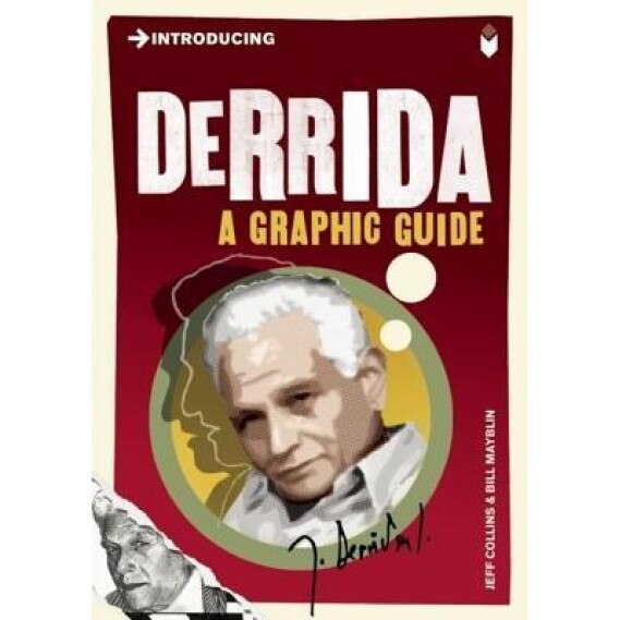Introducing Derrida: A Graphic Guide, Jeff Collins (Author)