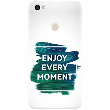 Husa silicon pentru Xiaomi Redmi Note 5A, Enjoy Every Moment Motivational Husa silicon pentru Xiaomi Redmi Note 5A, Enjoy Every Moment Motivational
