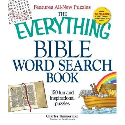 The Everything Bible Word Search Book: 150 Fun and Inspirational Puzzles, Charles Timmerman