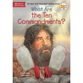 What Are the Ten Commandments?, Yona Z. McDonough (Author) What Are the Ten Commandments?, Yona Z. McDonough (Author)