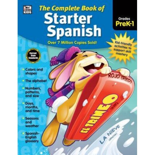 The Complete Book of Starter Spanish, Grades Preschool - 1, Thinking Kids (Compiled by)