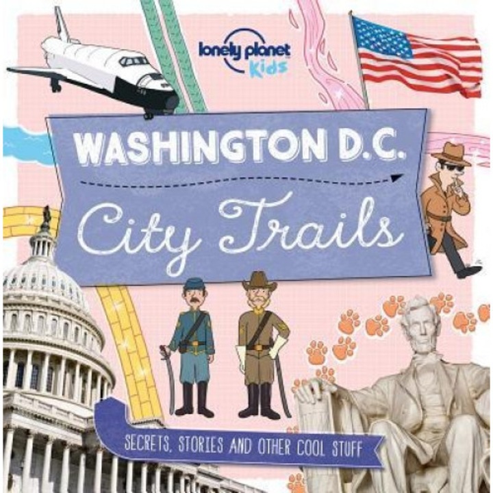City Trails - Washington DC, Lonely Planet (Author)