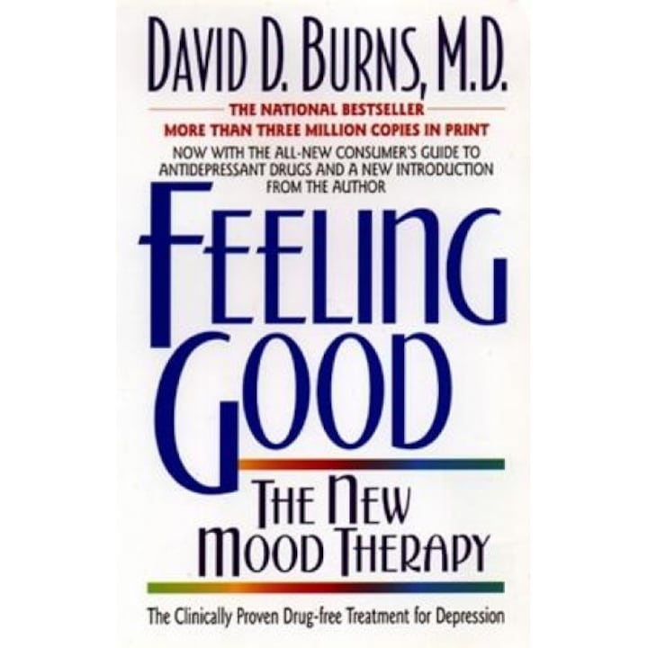 Feeling Good:: The New Mood Therapy, David D. Burns