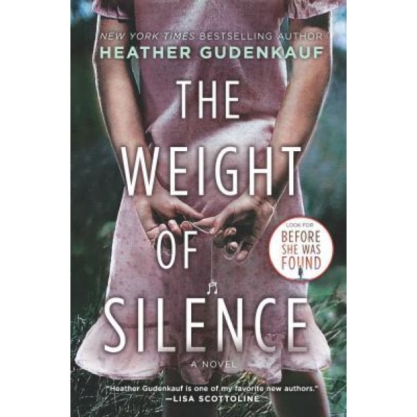 The Weight of Silence, Heather Gudenkauf