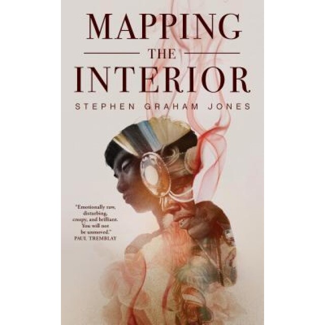 Mapping the Interior, Stephen Graham Jones (Author)