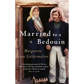 Married to a Bedouin, Marguerite Van Geldermalsen Married to a Bedouin, Marguerite Van Geldermalsen