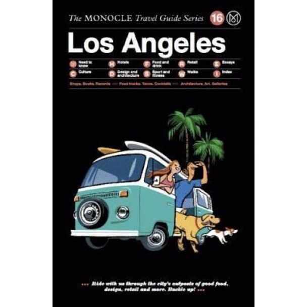 Los Angeles: The Monocle Travel Guide Series, Tyler Brule (Editor)