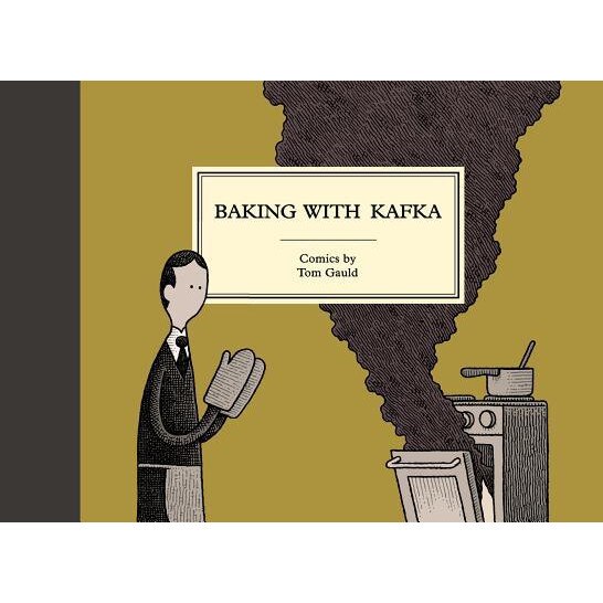 Baking with Kafka, Tom Gauld (Author)