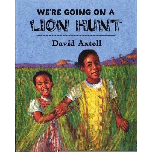 We're Going on a Lion Hunt, David Axtell