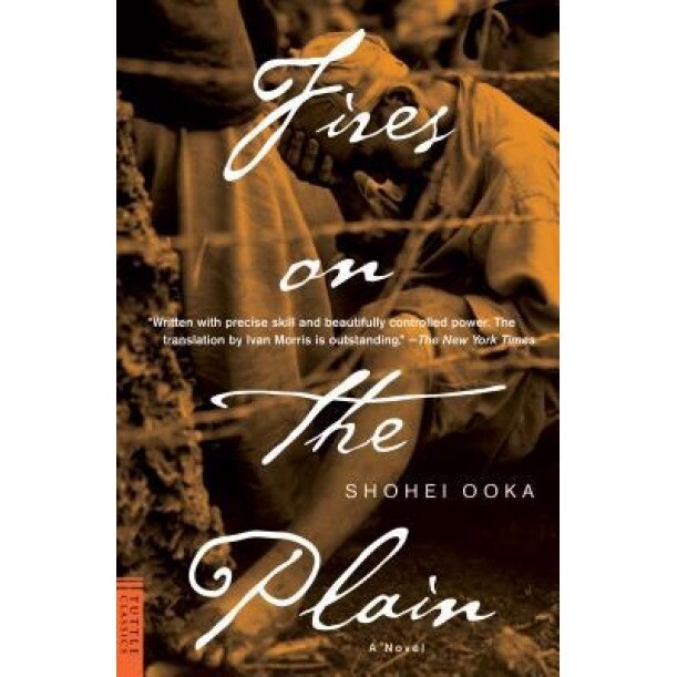 Fires on the Plain Fires on the Plain, Shohei Ooka