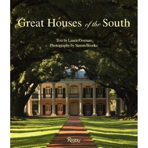 Great Houses of the South, Laurie Ossman