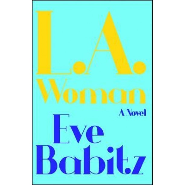 L.A.Woman, Eve Babitz (Author)